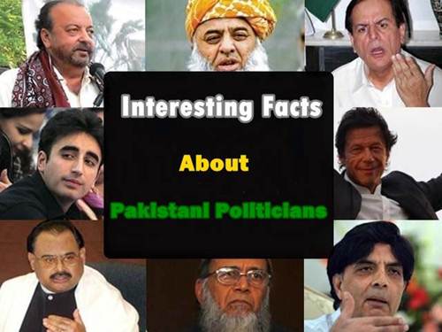 Interesting Facts about Pakistani Politicians