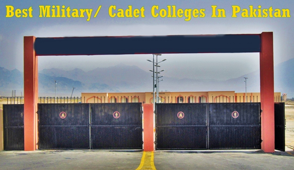 Best Military Cadet Colleges In Pakistan