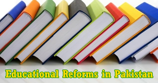 Educational Reforms in Pakistan