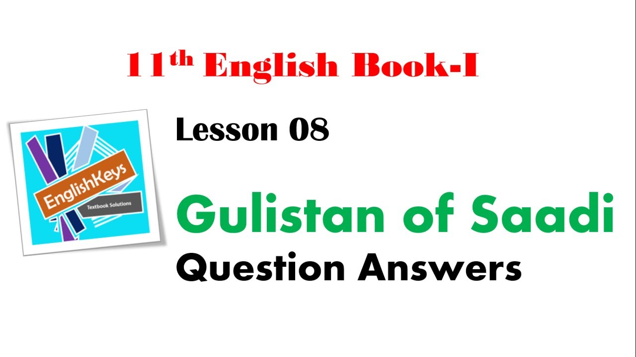 11th Class English Chapter 8 The Gulistan of Sadi Short Question Answer