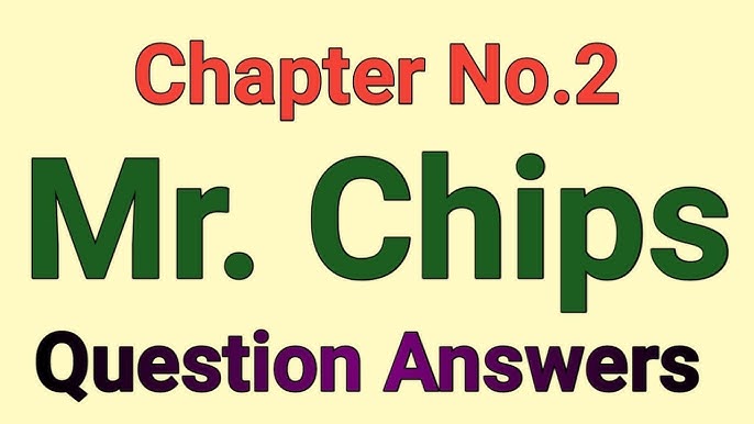 Good bye Mr. Chips chapter 2 question