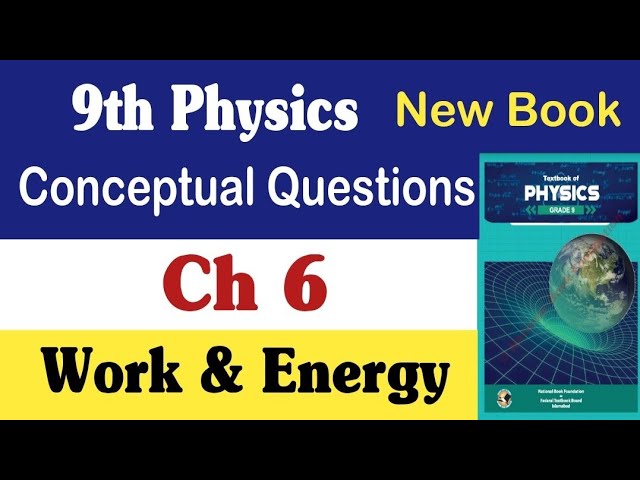 9th Class Physics: Chapter 6 Work And Energy Short Questions Answers