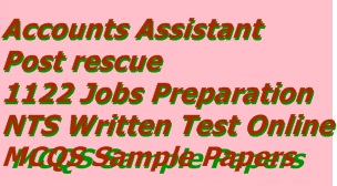 Accounts Assistant Post rescue 1122 Jobs Preparation 