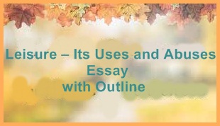 essay on leisure its uses and abuses