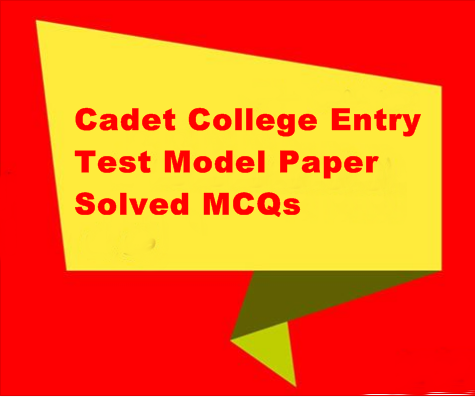 All Cadet Colleges of Pakistan Entry Test Preparation