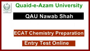 QAU Nawab Shah ECAT Chemistry Preparation