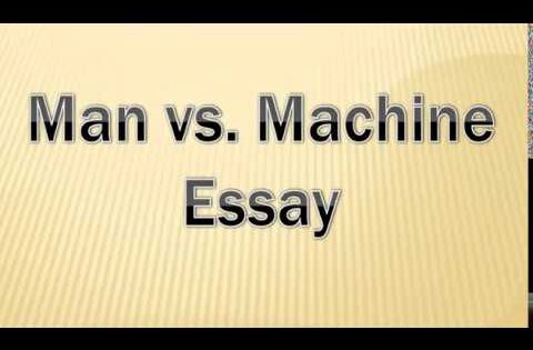 Man and Machines Essay