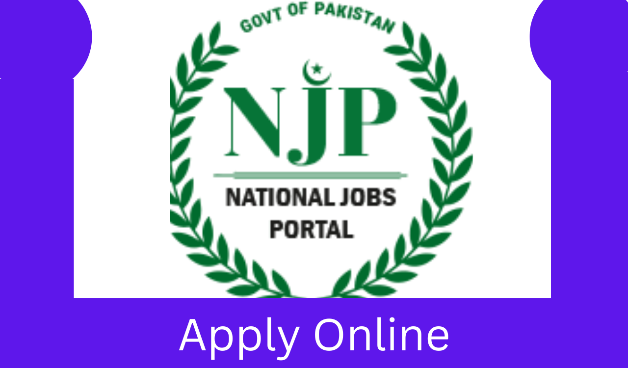 Njp.gov.pk Jobs 2024 Online Apply | National Job Portal