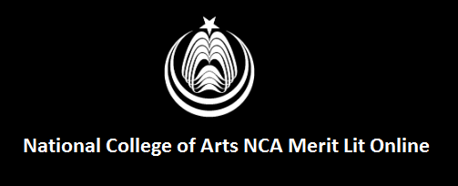 NCA Merit List 2023 Check Online @ www.m.nca.edu.pk