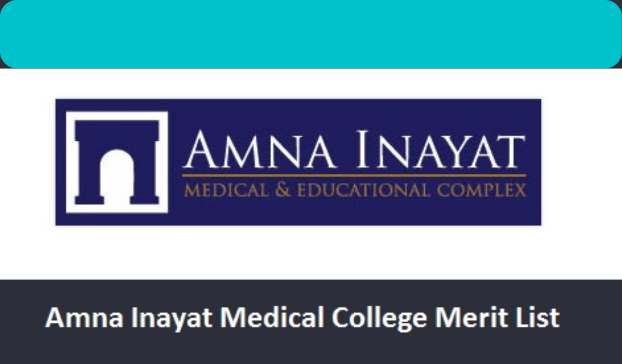 Amna Inayat Medical College Merit List 2024 1st 2nd 3rd MBBS BDS