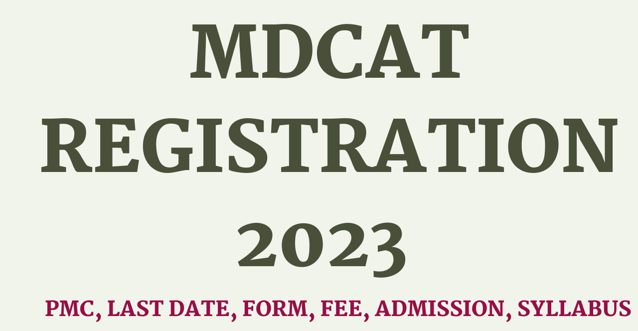 MDCAT PMC Registration 2024 Online [Test Date]