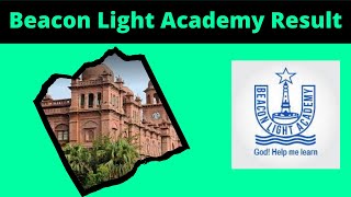Beacon Light Academy Result 2023 