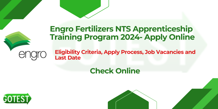 Engro Fertilizers NTS Apprenticeship Program 2024