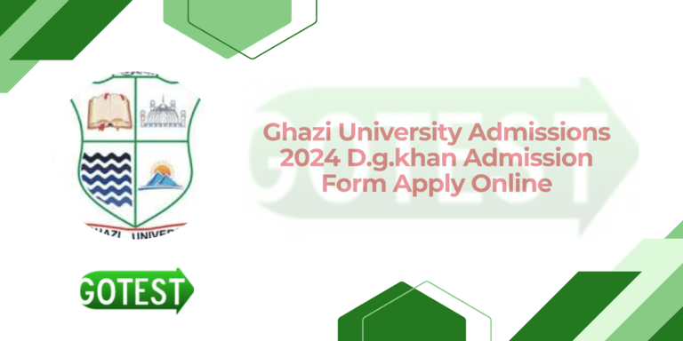 Ghazi University Admissions